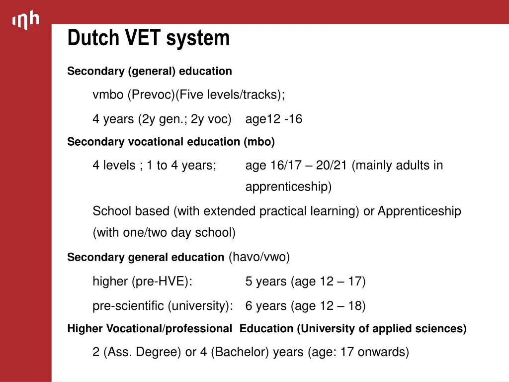dutch vet system