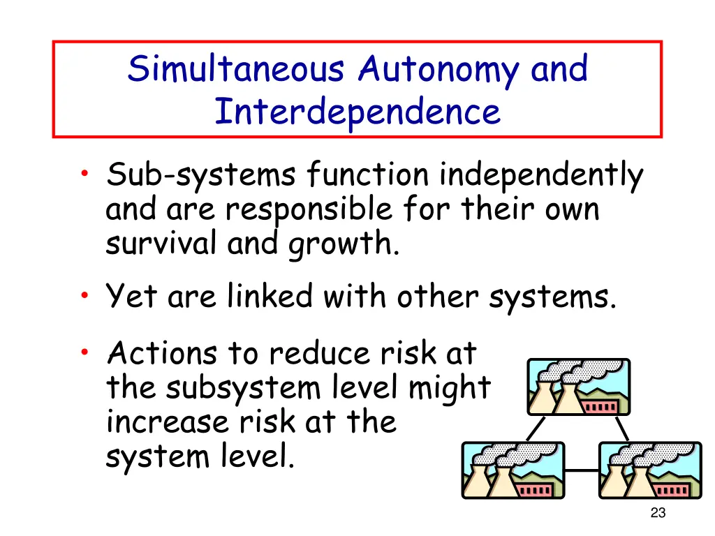 simultaneous autonomy and interdependence