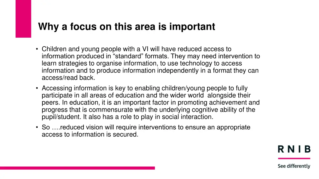 why a focus on this area is important