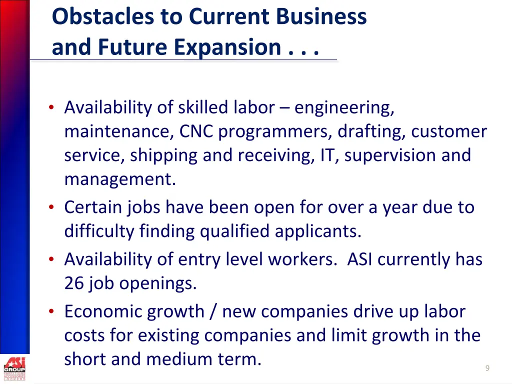 obstacles to current business and future expansion
