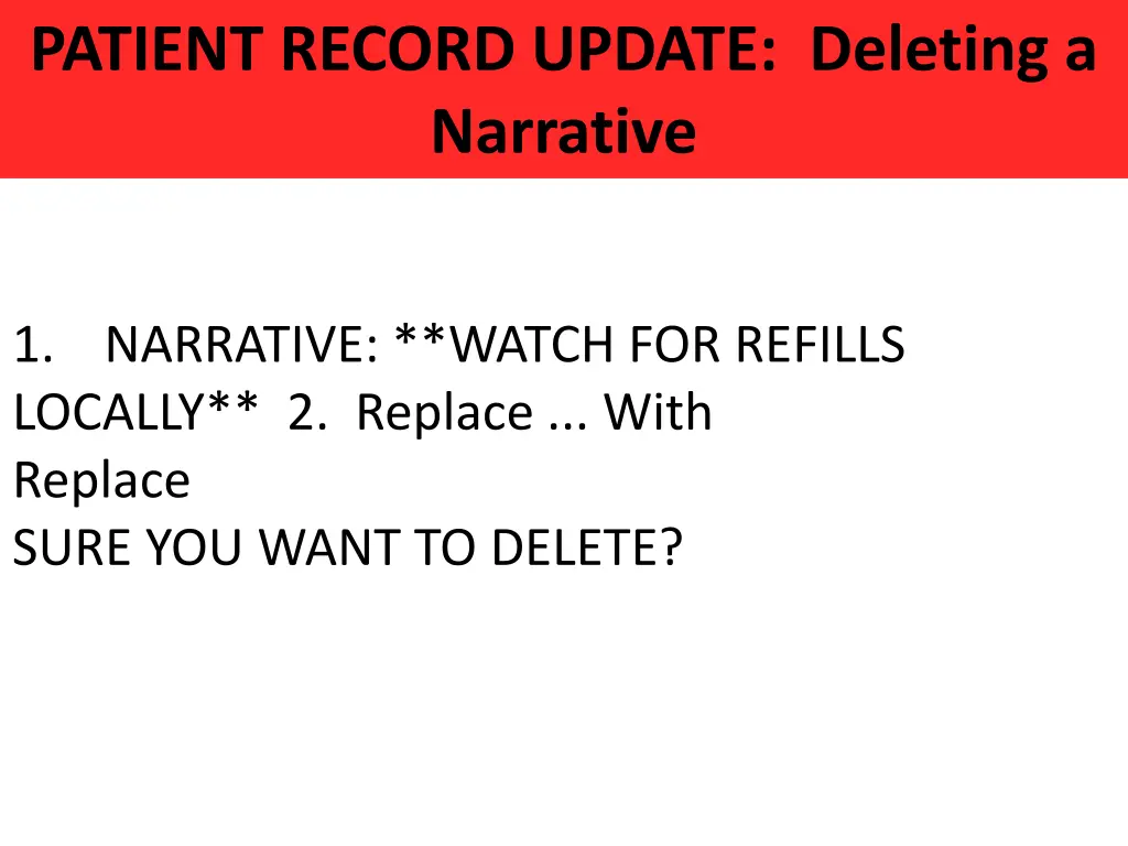 patient record update deleting a narrative