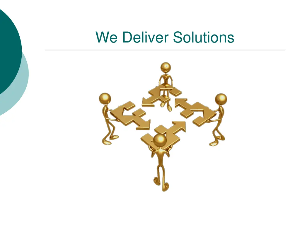 we deliver solutions