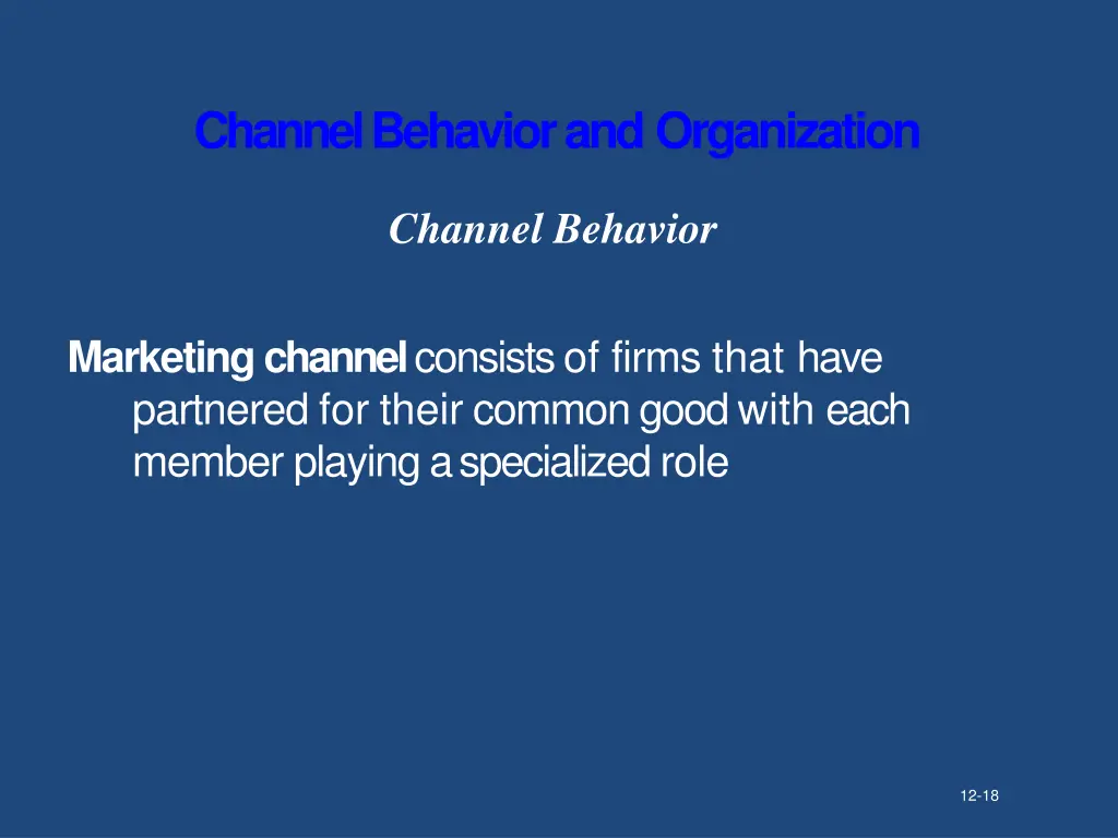 channel behavior andorganization