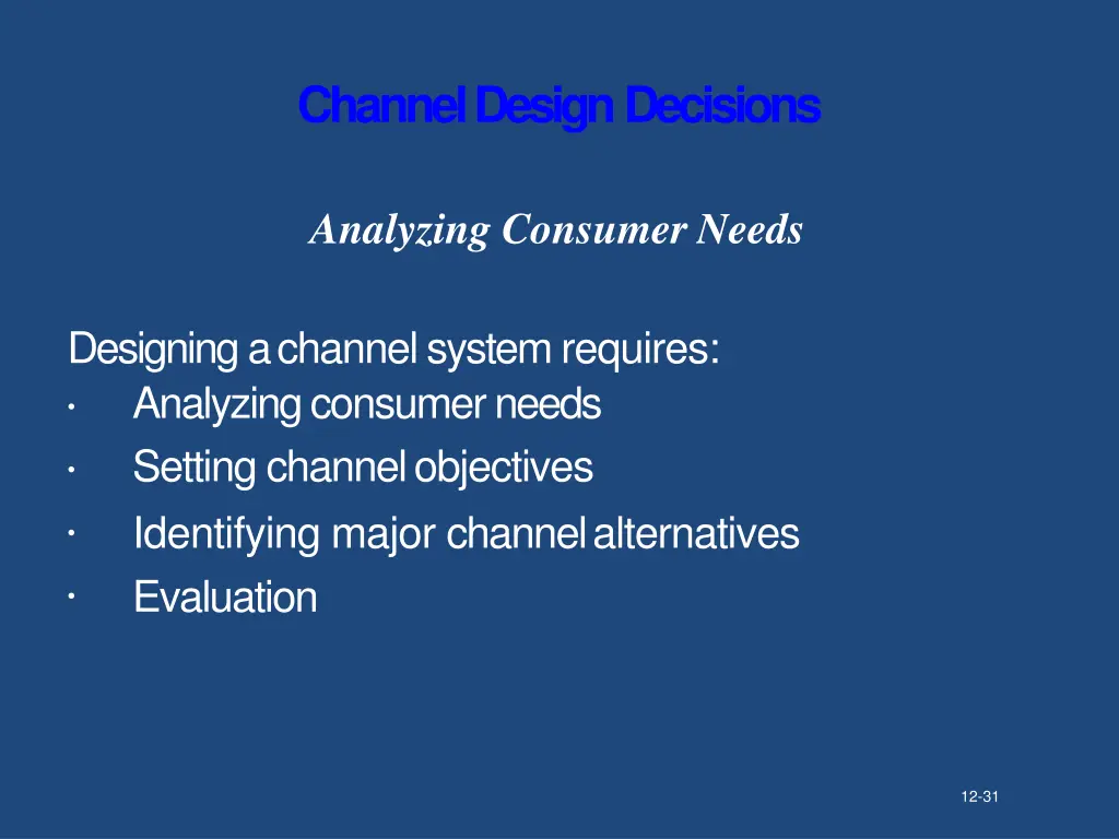 channel designdecisions