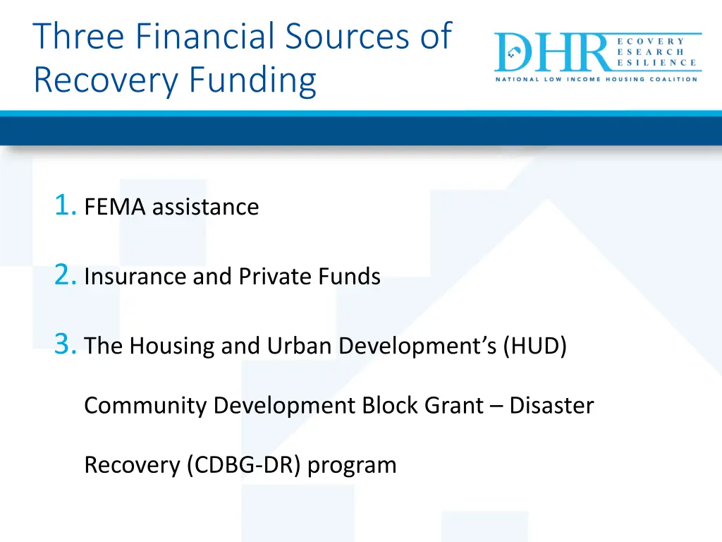 three financial sources of recovery funding