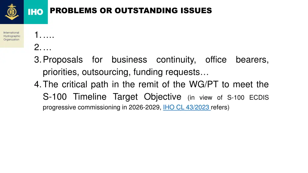 problems or outstanding issues