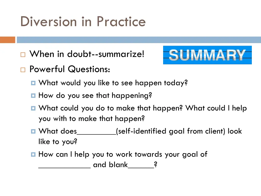 diversion in practice