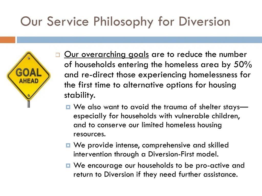 our service philosophy for diversion