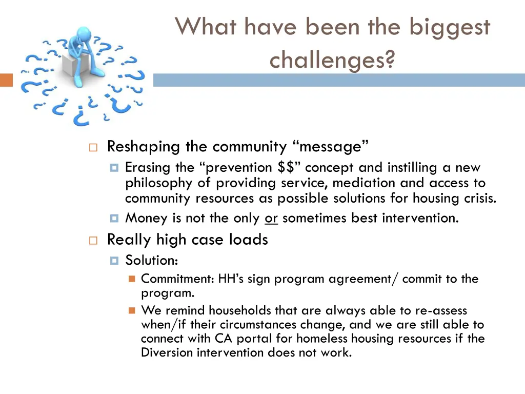 what have been the biggest challenges