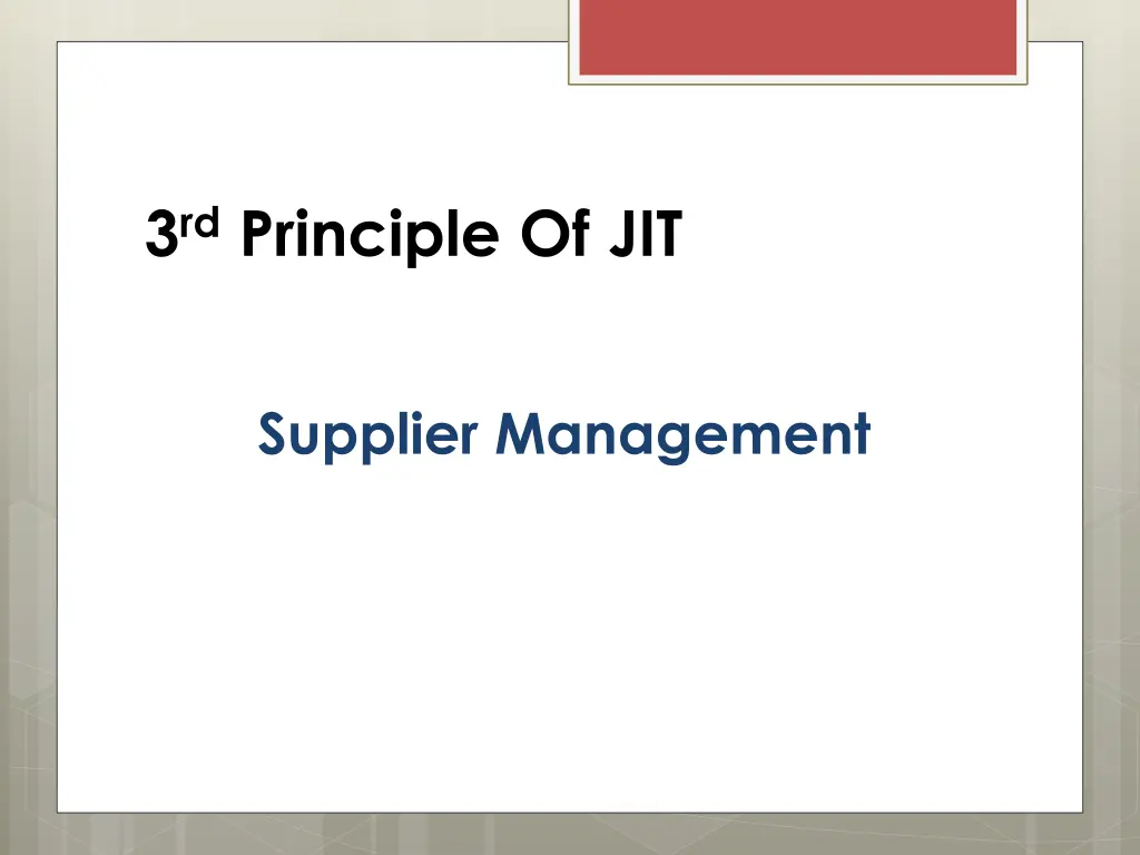 3 rd principle of jit