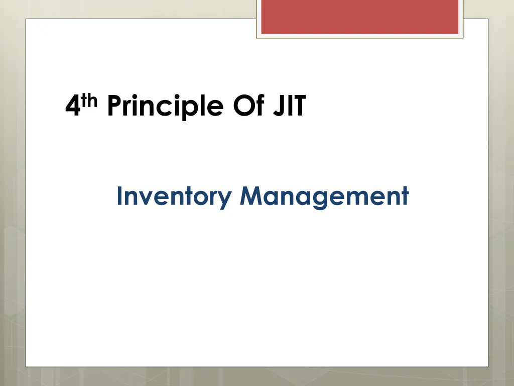 4 th principle of jit