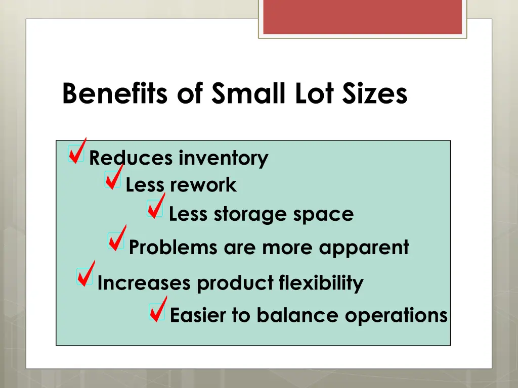 benefits of small lot sizes