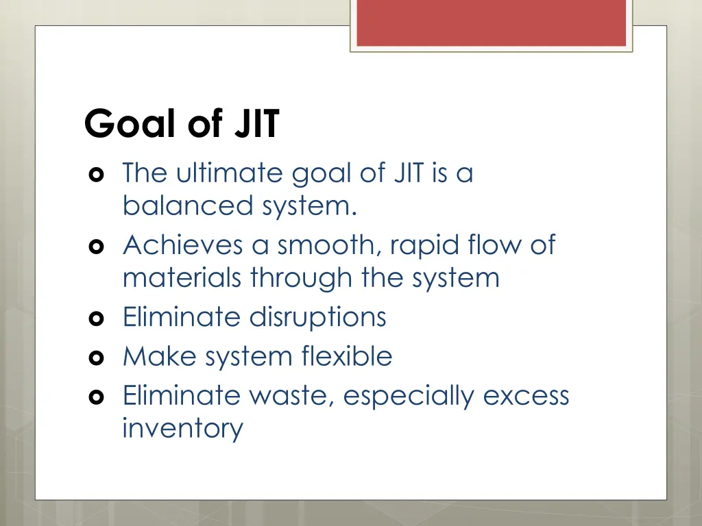 goal of jit the ultimate goal