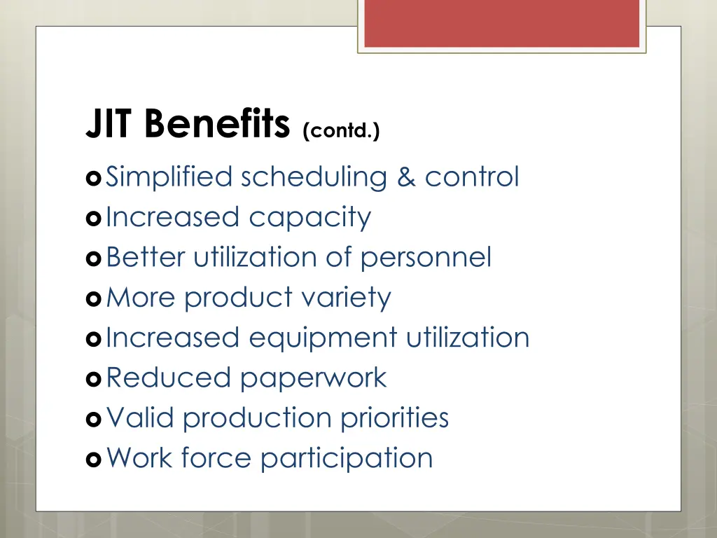 jit benefits contd