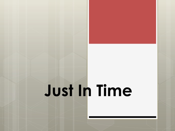 just in time