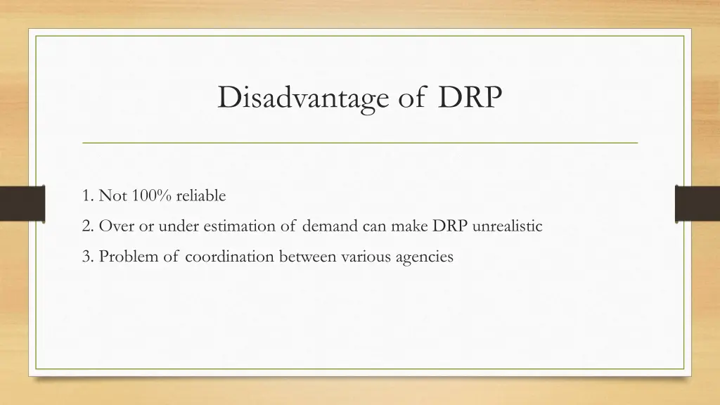 disadvantage of drp