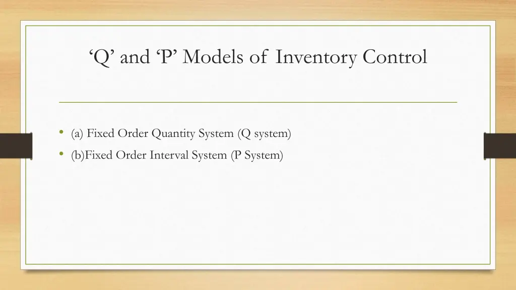 q and p models of inventory control
