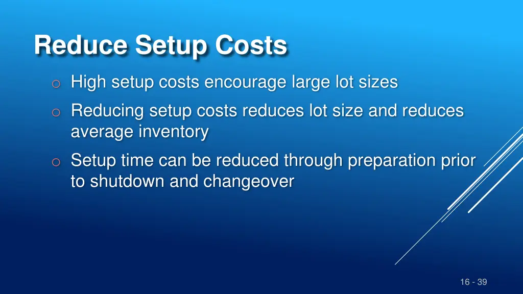 reduce setup costs