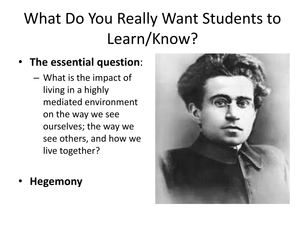 what do you really want students to learn know