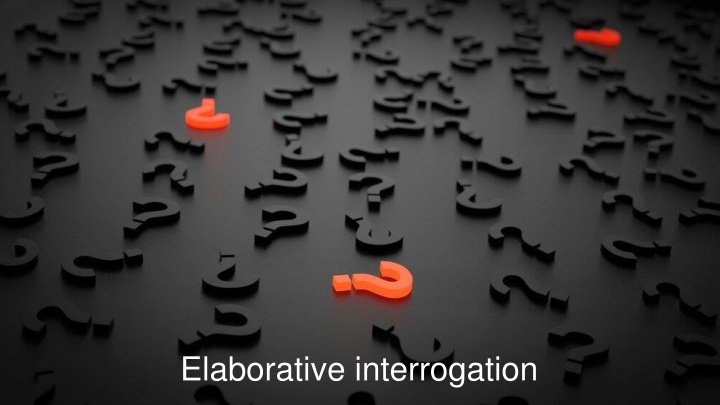 elaborative interrogation