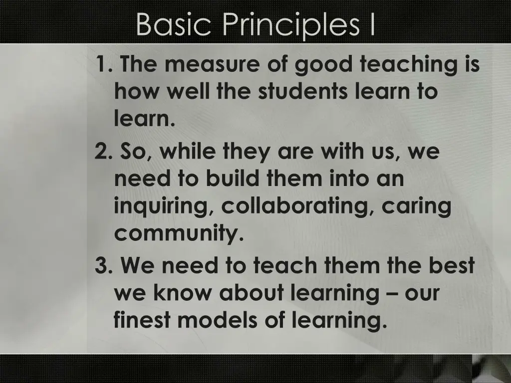 basic principles i 1 the measure of good teaching