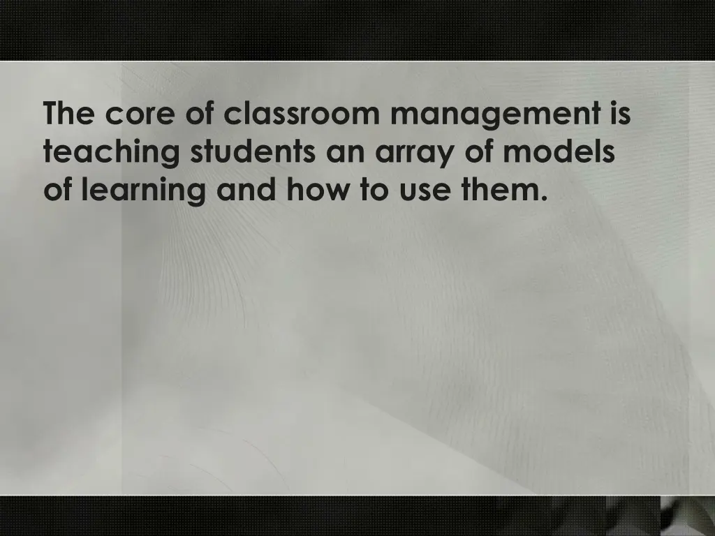 the core of classroom management is teaching
