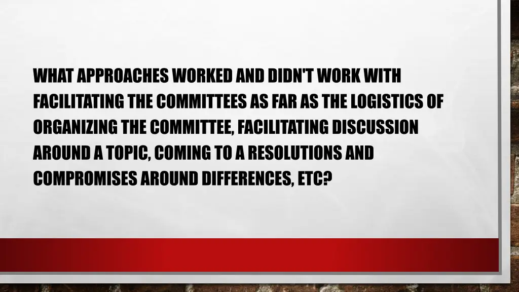 what approaches worked and didn t work with