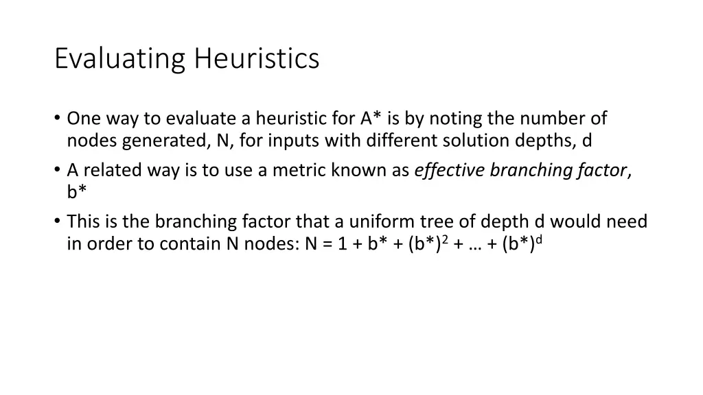 evaluating heuristics
