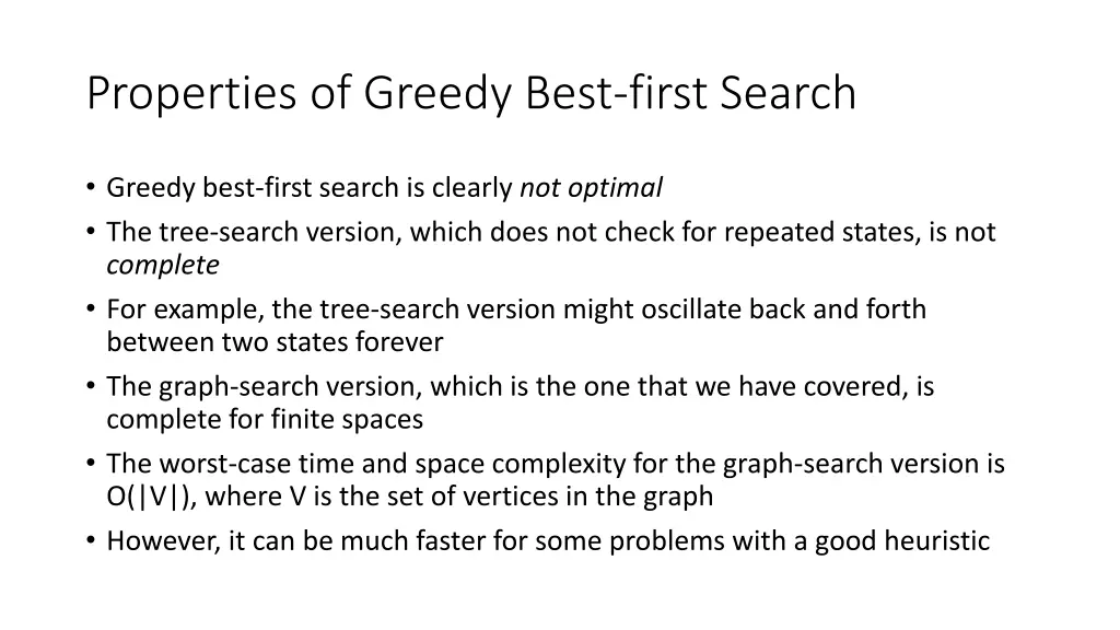 properties of greedy best first search