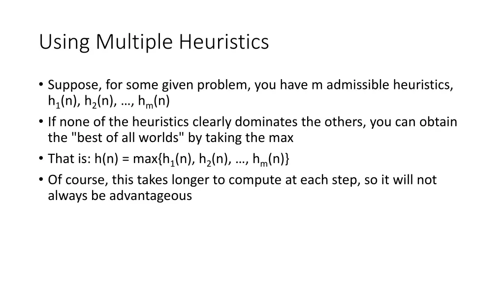using multiple heuristics