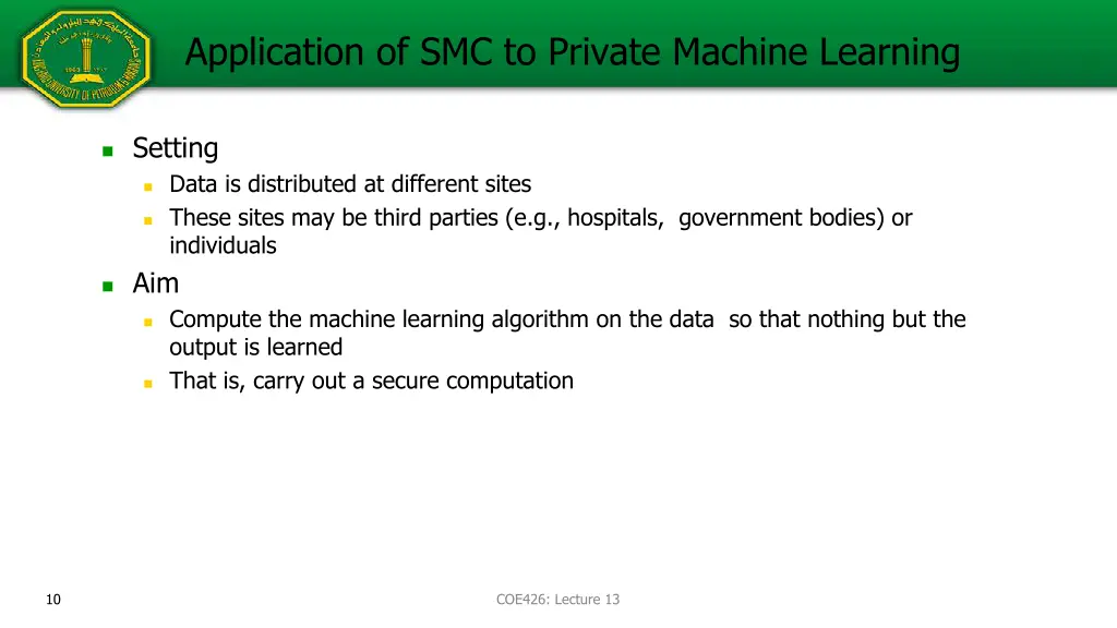 application of smc to private machine learning