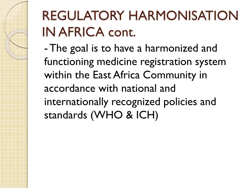 regulatory harmonisation in africa cont the goal