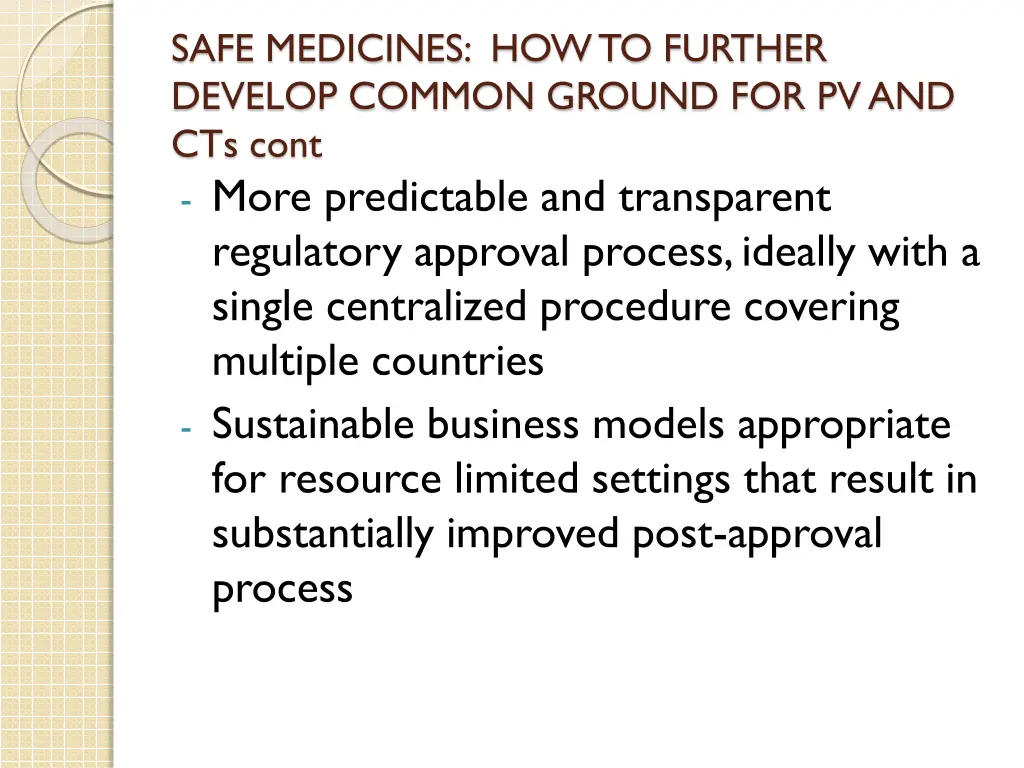 safe medicines how to further develop common 4