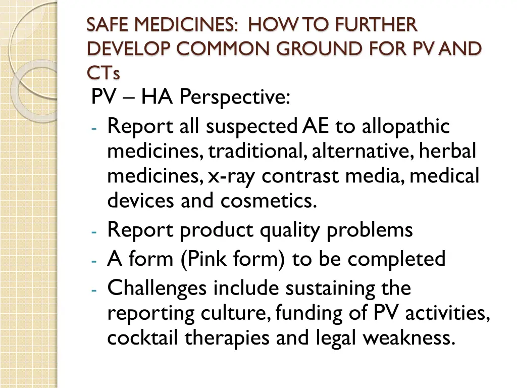 safe medicines how to further develop common
