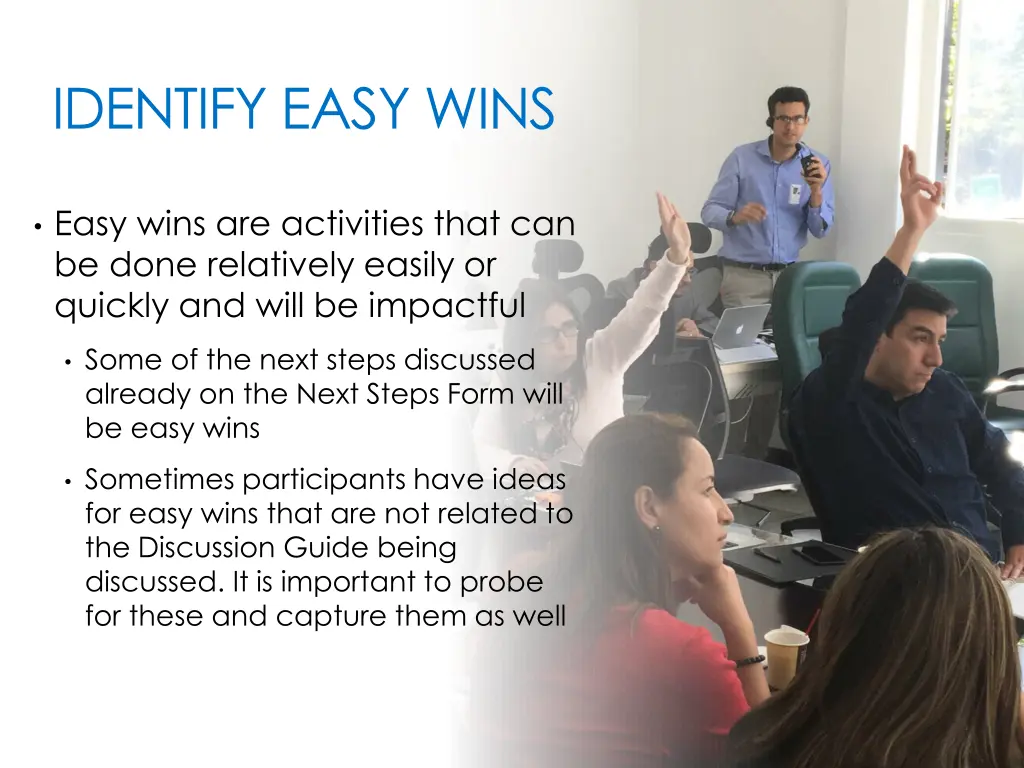 identify easy wins