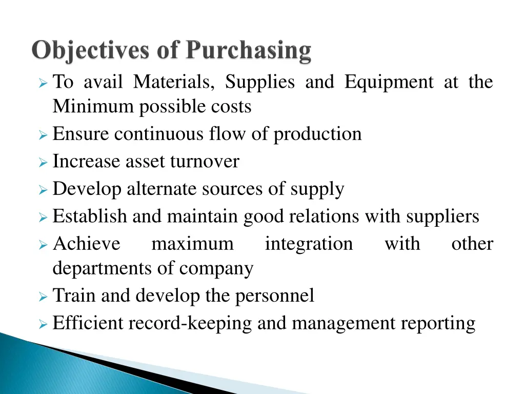 to avail materials supplies and equipment