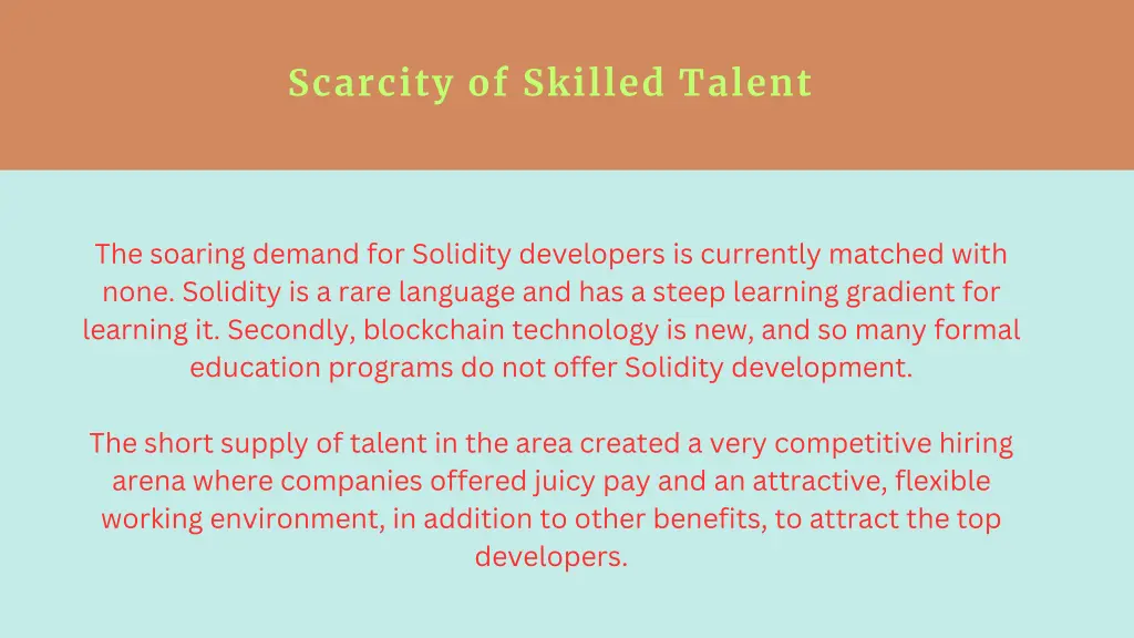 scarcity of skilled talent