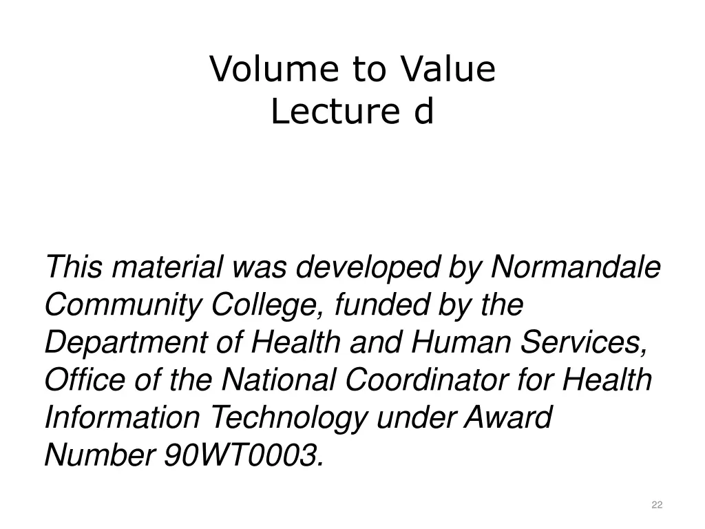 volume to value lecture d