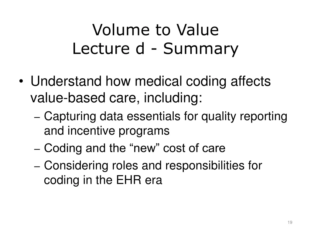 volume to value lecture d summary