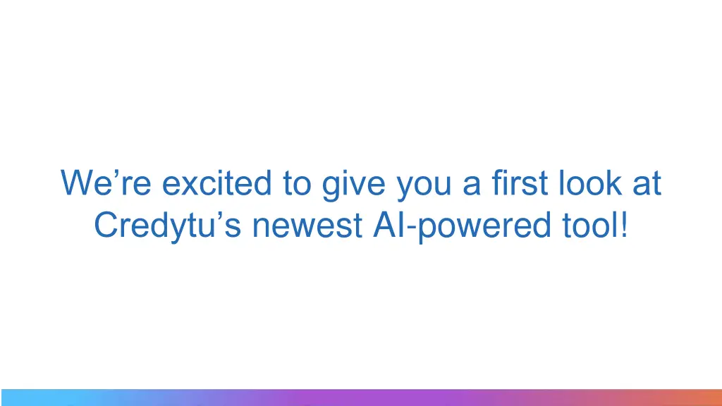 we re excited to give you a first look at credytu