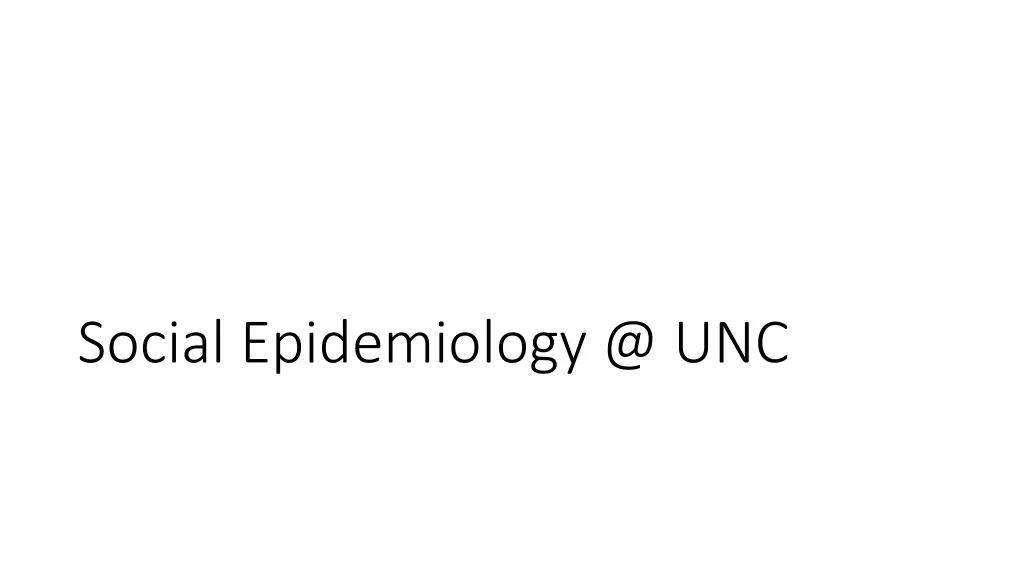 social epidemiology @ unc