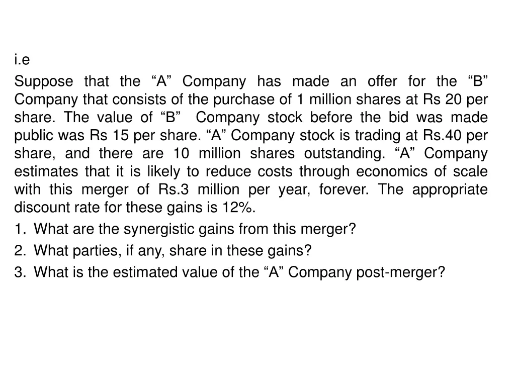 i e suppose that the a company has made an offer