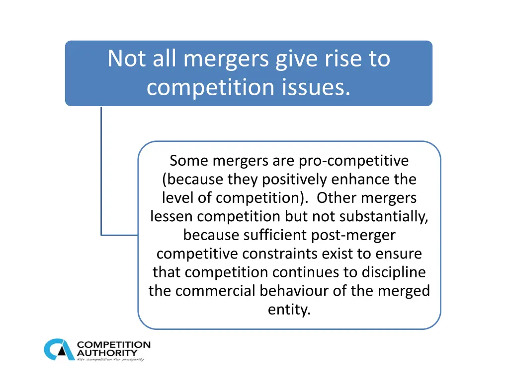 not all mergers give rise to competition issues