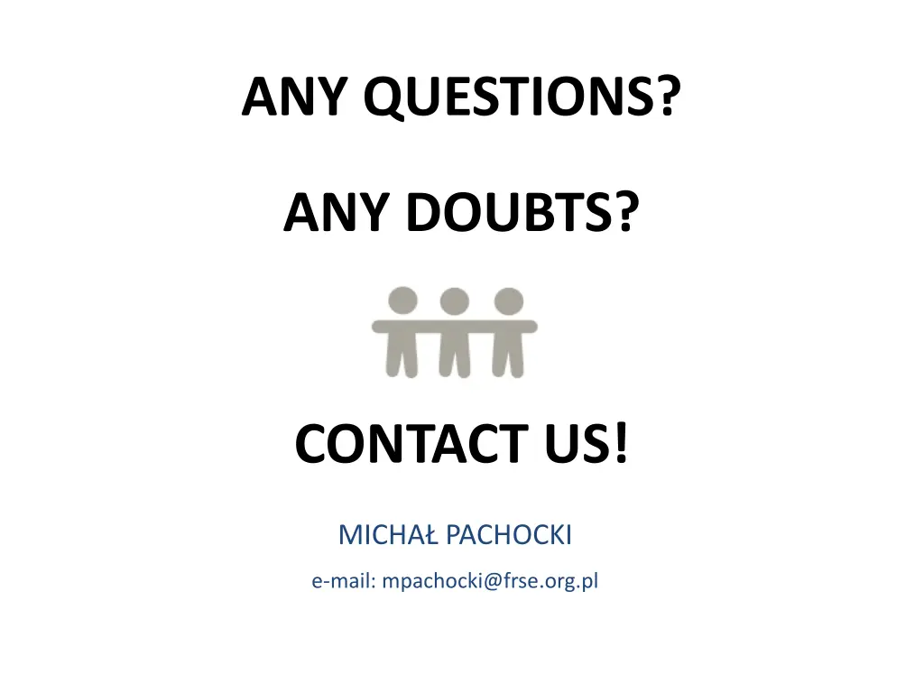 any questions