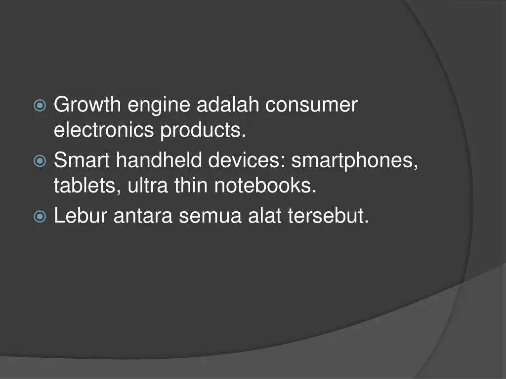 growth engine adalah consumer electronics
