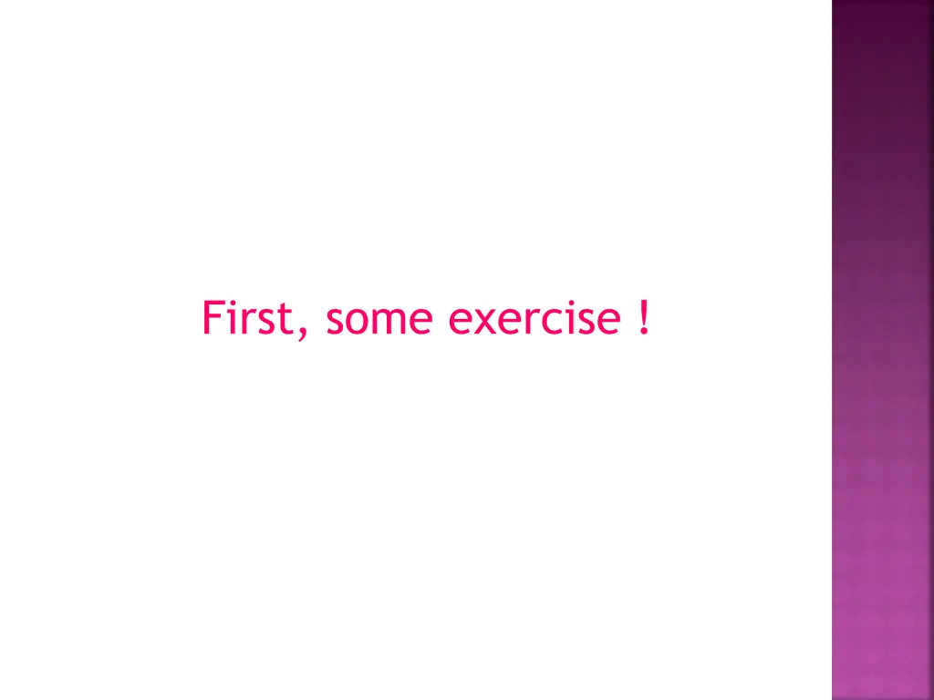 first some exercise