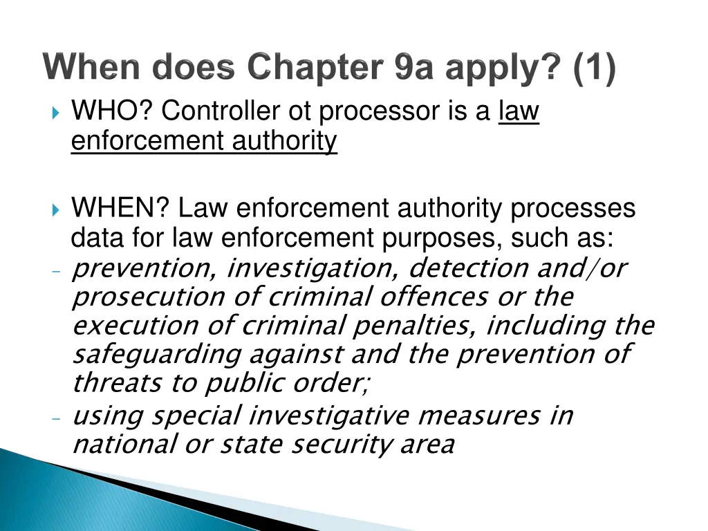 who controller ot processor is a law enforcement