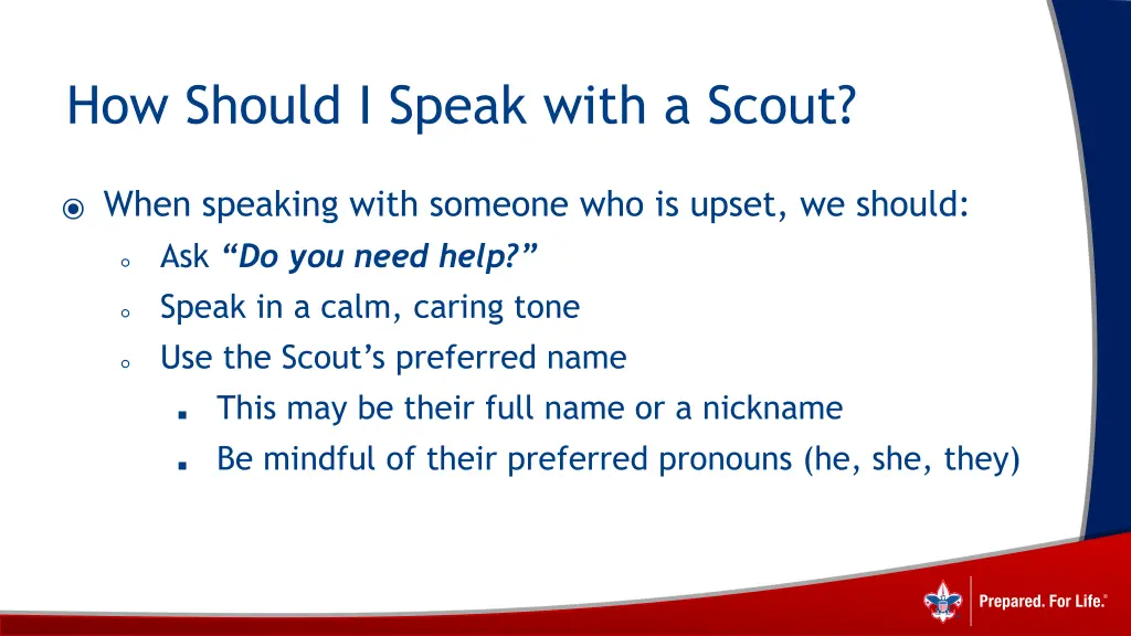 how should i speak with a scout 1