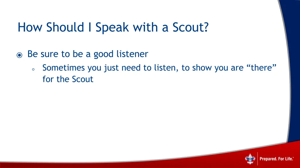 how should i speak with a scout 2