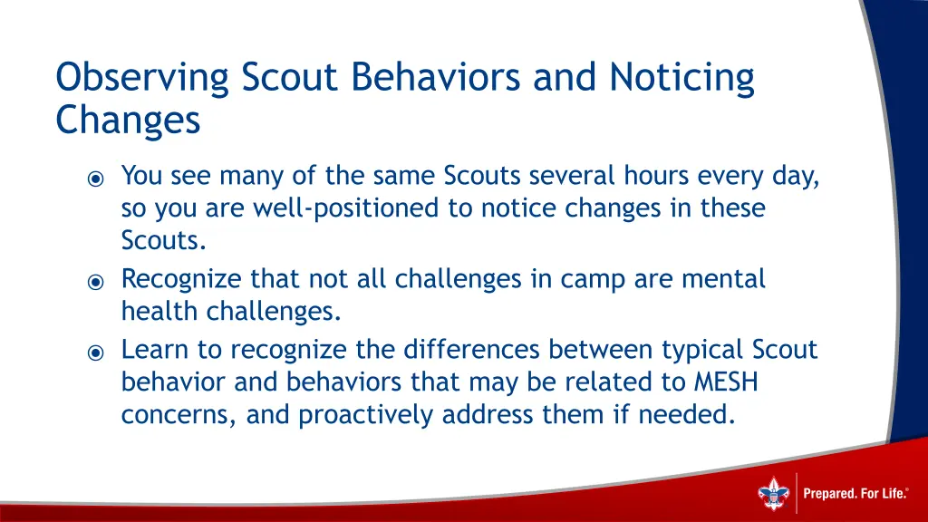 observing scout behaviors and noticing changes